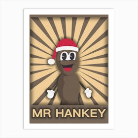 Mr Hankey Art Print