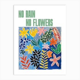 No Rain No Flowers Poster Spring Flowers Painting Matisse Style 3 Art Print