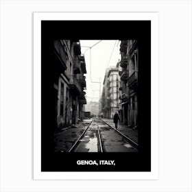 Poster Of Genoa, Italy,, Mediterranean Black And White Photography Analogue 2 Art Print