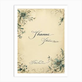 Calligraphy Of An Elegant Thank You Note Swirling And Flourishing Script Positioned Centrally On (1) Art Print