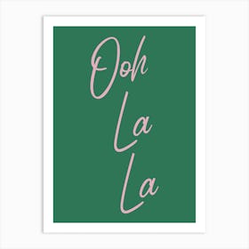 Ooh La La in Green And Pink Art Print