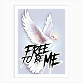 Embrace Your Essence: Free To Be Me Art Print