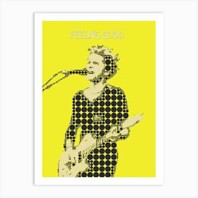 Feeling Good Matt Bellamy Art Print