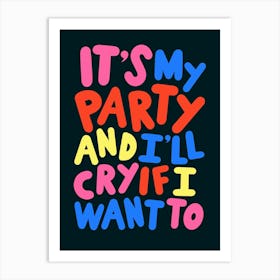 It's My Party Art Print
