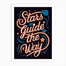 Stars Guide The Way 14 Art Print