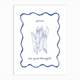 Blue Penne For Your Thoughts Pasta Art Print