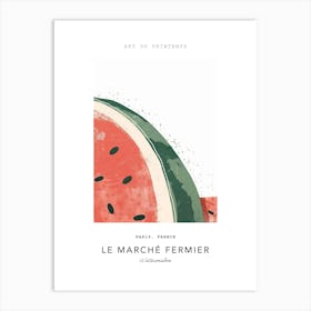 Watermelon Le Marche Fermier Poster 1 Art Print