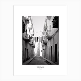 Poster Of Trapani, Italy, Black And White Photo 2 Art Print