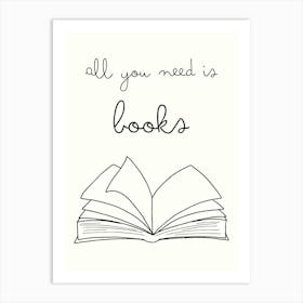 All You Need Is Books hand drawing minimalist one line art Art Print