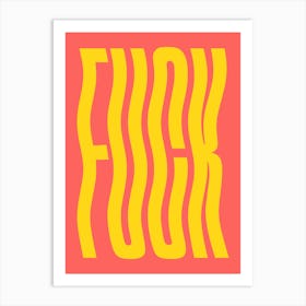 Fuck funny sassy wavy text (orange tone) Art Print