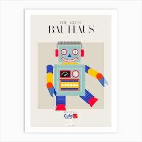 BAUHAUS FOR KIDS | ROBOT Art Print