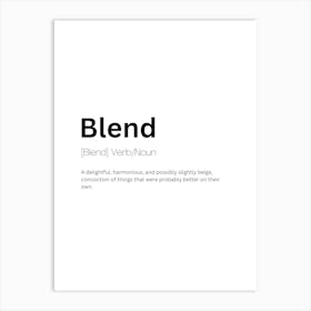 Blend Definition Meaning Art Print