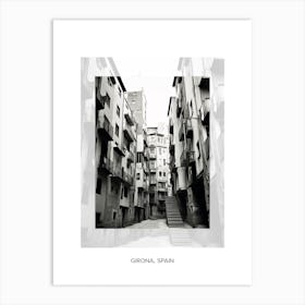 Poster Of Girona, Spain, Black And White Old Photo 3 Art Print