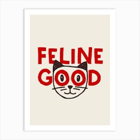 Feline Good - Cat Quote Art Print