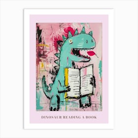 Dinosaur Reading A Book Pink Blue Graffiti Brushstroke 3 Poster Art Print