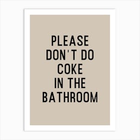 Please Don't Do Coke Bathroom Art Print