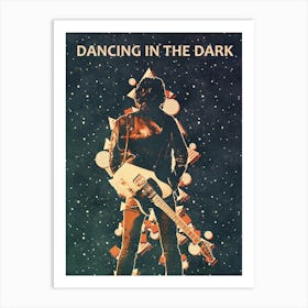 Dancing In The Dark Bruce Springsteen Art Print