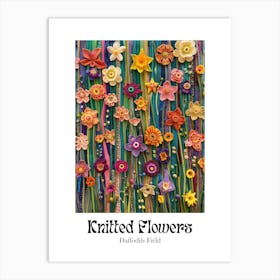 Knitted Flowers Daffodils Field 9 Art Print