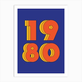 80s Retro - 1980 Art Print