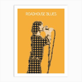 Roadhouse Blues Jim Morrison Art Print