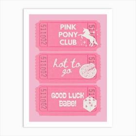 Pink Pony Club | Hot To Go | Good Luck Babe Art Print