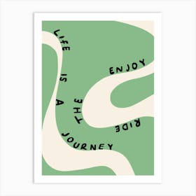 Enjoy the Ride Green Art Print