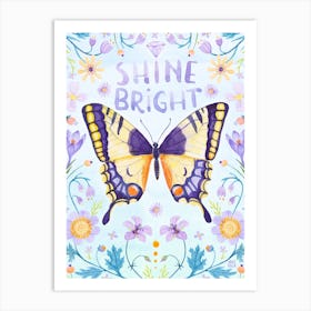 Butterfly Shine Bright Art Print