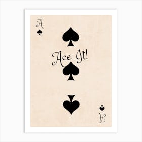 Ace It Art Print