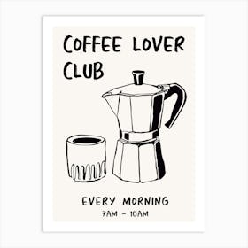 Coffee Lover Club Art Print