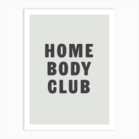 Homebody Club Art Print