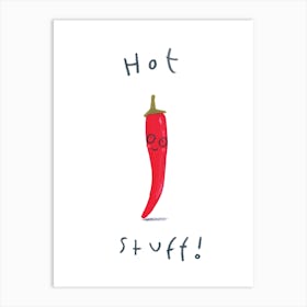 Hot Stuff Art Print