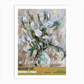 A World Of Flowers, Van Gogh Exhibition Iris 4 Art Print
