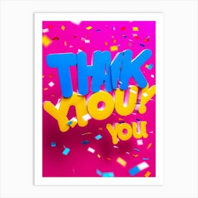 A Vibrant Graphic Design Featuring A Three Dimensional Lettering Thank You Floating Amidst Confe (5) Art Print