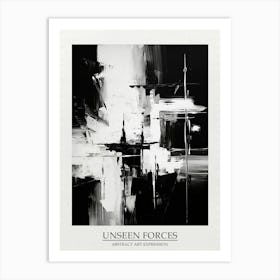 Unseen Forces Abstract Black And White 5 Poster Art Print