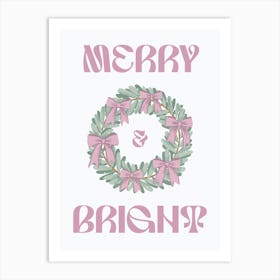 Christmas Wreath with Quote - Merry And Bright. Pastel Whimsical Art Print