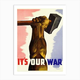 It'S Our War 1 Art Print