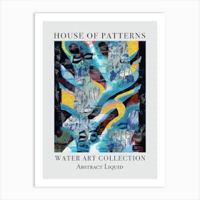 House Of Patterns Abstract Liquid Water 4 Art Print