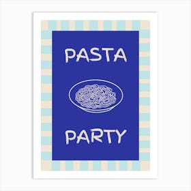 Pasta Party Blue Poster Art Print