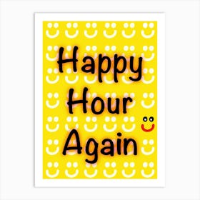 Happy Hour Again Art Print