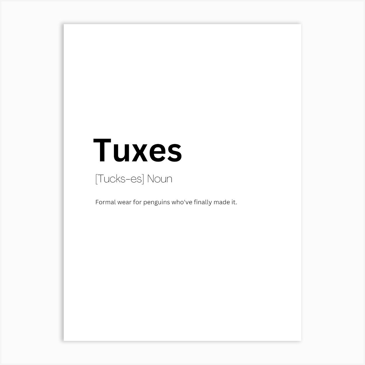 Tuxes Definition Meaning Art Print by Kaigozen
