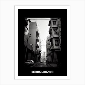 Poster Of Beirut, Lebanon, Mediterranean Black And White Photography Analogue 8 Art Print