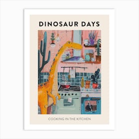 Dinosaur Cooking In The Kitchen Poster 2 Art Print