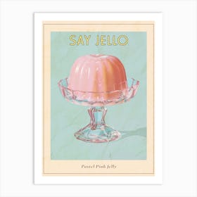 Pastel Pink Jelly Retro Collage 1 Poster Art Print