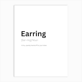 Earring Definition Meaning Art Print