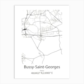 Bussy Saint Georges,France Minimalist Map Art Print