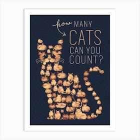 How Many Cats Can You Count? Art Print