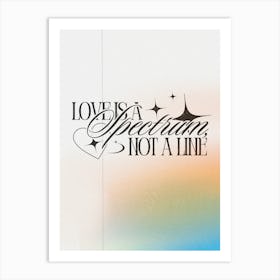 Love Is A Spectrum Art Print