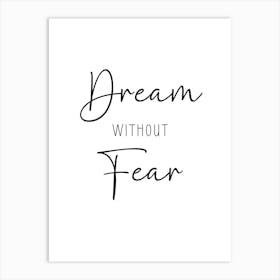 Dream Without Fear Motivational Wall Art Print