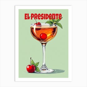 Cuba El Presidente Cocktail V 02 Art Print