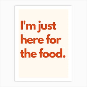 Here For Food Kitchen Typography Cream Red Art Print
